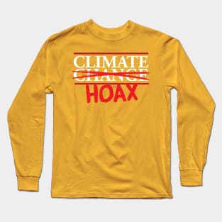 Climate Change Skeptics Funny Climate Hoax Long Sleeve T-Shirt